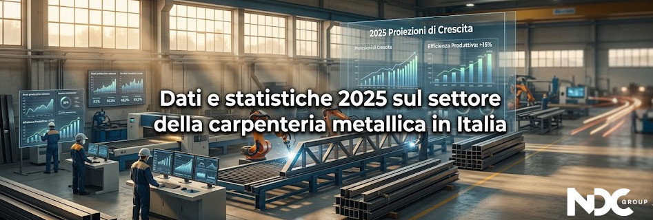 Statistiche e dati aggiornati al 2025 per la carpenteria metallica italiana Dati e statistiche 2025 sul settore della carpenteria metallica in Italia